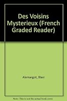 Des Voisins Mysterieux (French Graded Reader) 0821910280 Book Cover