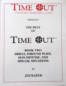 Paperback The Best of Time Out: Drills, Inbound Plays, Man Defense & Special Situations Book