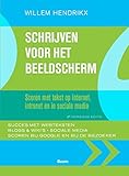 Schrijven voor het beeldscherm, 6de herziene editie: Scoren met tekst op internet, intranet en in sociale media
