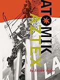 Atomik Aztex