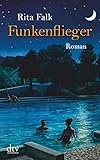 rita falk filme mediathek  Funkenflieger: Roman