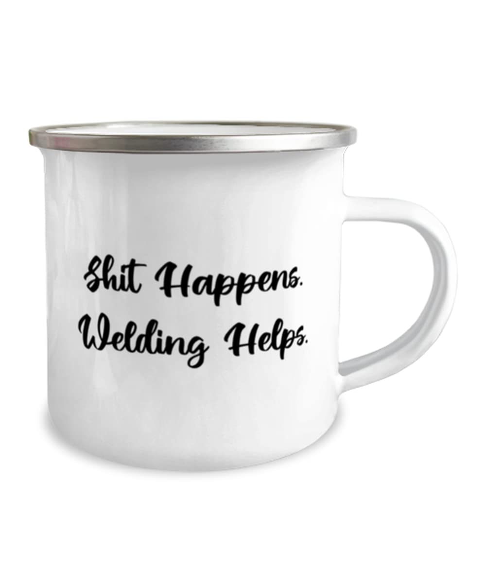Shit Happens. Welding Helps. Welding 12oz Camper Mug, Brilliant Welding, For Men Women