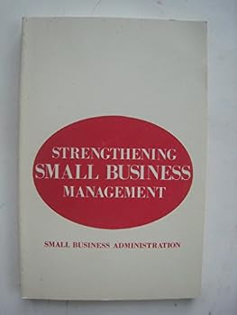 Strengthening small business management;: Selections from the papers of L. T. White