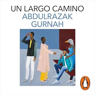 Un largo camino [Theft] Audiolibro Por Abdulrazak Gurnah, Rita da Costa García - translator arte de portada