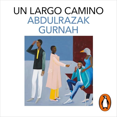 Un largo camino [Theft] Audiolibro Por Abdulrazak Gurnah, Rita da Costa García - translator arte de portada