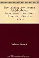 Revitalizing Low-Income Neighborhoods: Recommendations from Uli Advisory Services Panels 0874207576 Book Cover