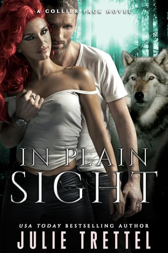 In Plain Sight (Collier Pack Book 3)