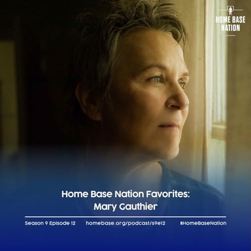 Home Base Nation Favorites: Mary Gauthier on the "Takin&rsquo; A Walk&rdquo; podcast with Buzz Knight