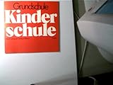  Grundschule: Kinderschule