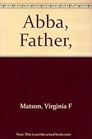 Abba, Father B0006C2XSE Book Cover