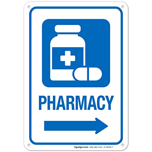 Pharmacy with Right Arrow Hospital Sign, 10x7 Inches, Rust Free .040 Aluminum, Fade Resistant, Made in USA