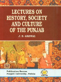 Lectures on History, Society and Culture of the Punjab