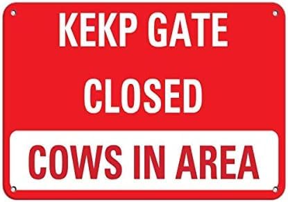 Vintage Keep Gate Closed Cows Area Activity Farm Poster Metal Aluminium Tin Wall Decor 8"x12"