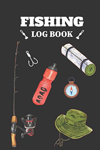 Fishing Log Book: Fishing Tracker Logbook Diary For Beginner & Professional Fishermen | My Boat Trips Activities Record Tracker Journal With Weather & ... Organizer Birthday Gift For Men, Women & Dad