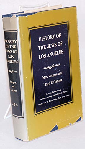 History of the Jews of Los Angeles (Regional History Series of The American Jewish History Center of The Jewish Theological Seminary of America)