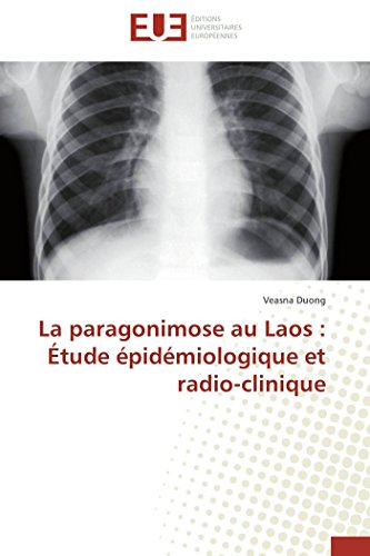 La paragonimose au Laos : Étude épidémiologique et radio-clinique (Omn.Univ.Europ.)