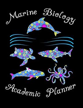 Marine Biology Academic Planner: Class Course Productivity Organizer For Marine Biologist College Major Students