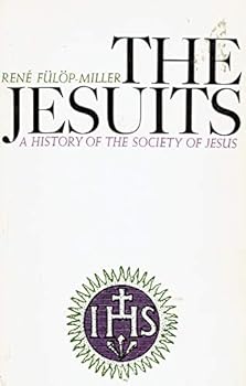 Paperback The Jesuits : A History of the Society of Jesus Book