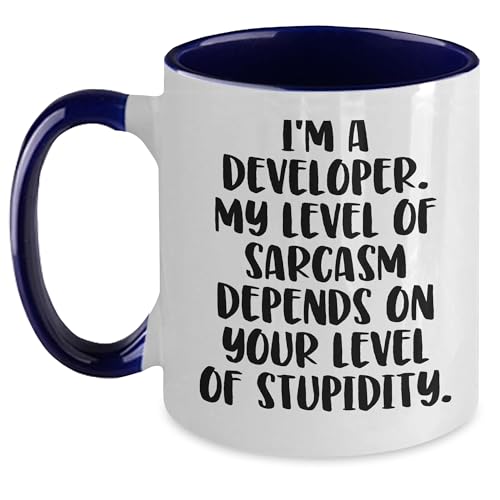 Funny Developer Gifts: I'm A Developer. My Level Of Sarcasm Depends On Your Level Of Stupidity. Two Tone Coffee Mug for Christmas