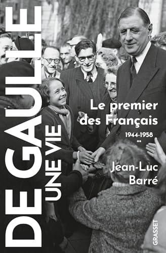 De Gaulle, une vie T2: Le premier des Français