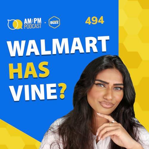 #494 - Walmart Has Vine? Alexa+ Rollout and More | Weekly Buzz 2/6/26