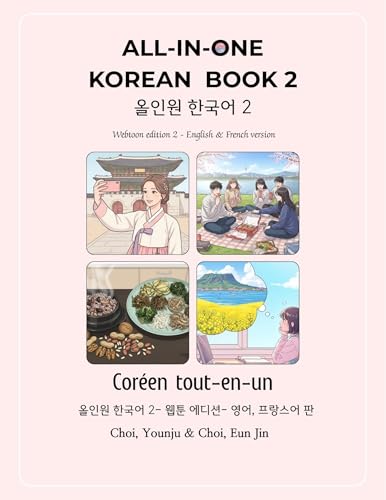 All in one Korean 2: Webtoon Edition- English & French Version / Coréen Tout-en-Un 2- Édition Webtoon (All in one Korean / Coréen Tout-en-Un)