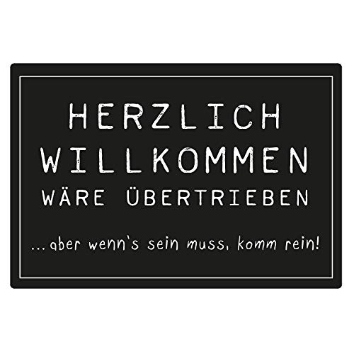 Fußmatte mit Spruch Herzlich Willkommen wäre übertrieben Aber wenn's Sein muss komm rein |...