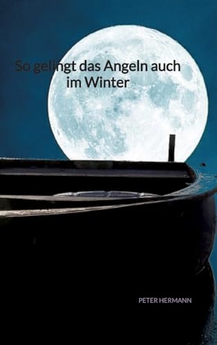So gelingt das Angeln auch im Winter: DE