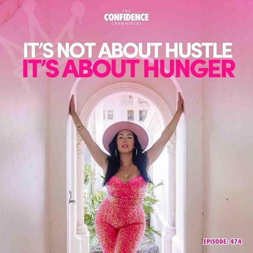 It’s Not About Hustle, It’s About Hunger.