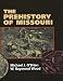 The Prehistory of Missouri