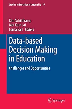 Data-based Decision Making in Education: Challenges and Opportunities: 17 2013th Edition book cover