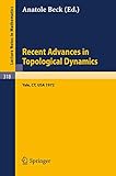  Recent Advances in Topological Dynamics: Proceedings of the Conference on Topological Dynamics, Held at Yale University 1972, in Honor of Gustav Arnold Hedlund on the Occasion of his Retirement