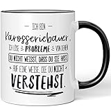 JUNIWORDS Tasse, Ich Bin Karosseriebauer, ich löse Probleme, von denen du Nicht weißt, DASS du Sie hast, auf eine Weise, die du Nicht verstehst, Schwarz (5012699)
