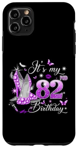 It�fs My 82nd Birthday Pink 82 Years Old Birthday Queen Party �X�}�z�P�[�X iPhone 11 Pro Max �p