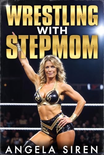 Wrestling With Stepmom
