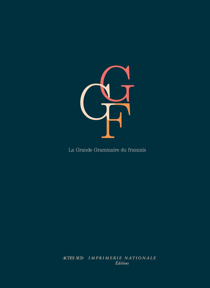 La Grande Grammaire du français: Pack en 2 volumes