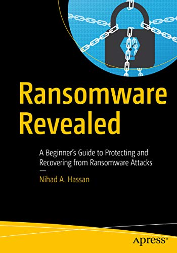 Télécharger Ransomware Revealed: A Beginner’s Guide to Protecting and Recovering from Ransomware Attacks (Engl Gratuit