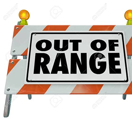 Out of Range