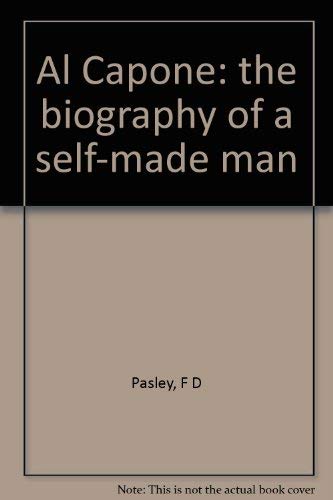 Al Capone: The Biography of a Self-made Man 0571067263 Book Cover