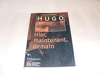 Mass Market Paperback Hugo hier, maintenant, demain : Français [French] Book