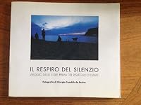 Reaching Out To Silence: A Journey to the Aeolian Islands Before Their Summer Reawakening - Il Respiro Del Silenzio: Viaggio Nelle Eolie Prima Del Risveglio D'estate B000MKFWWO Book Cover
