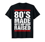 80's Made 90's Hip Hop Raised Apparel T-Shirt