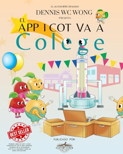 El App I Cot Va A College (Spanish Edition)