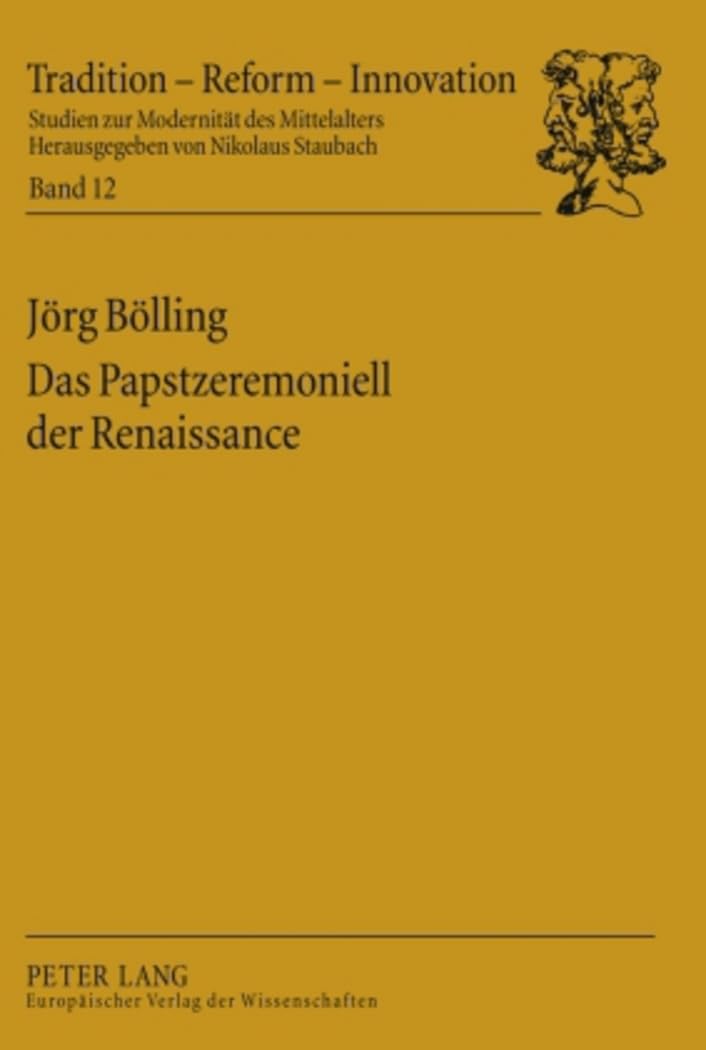 Das Papstzeremoniell der Renaissance: Texte - Musik - Performanz: 12
