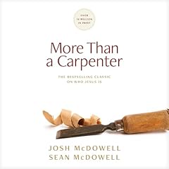 More than a Carpenter Audiobook By Josh McDowell, Sean McDowell PhD cover art