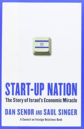 Start-up Nation: The Story of Israel's Economic Miracle (englische Ausgabe)