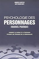 Psychologie des personnages : Manuel pratique: Pour une compréhension plus riche de la condition humaine 2844811000 Book Cover