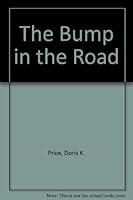 The Bump in the Road 0945084730 Book Cover