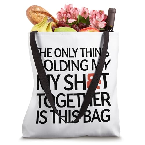 Bolso Tote Bag The Only Thing Holding My Sh T Together miniatura 4