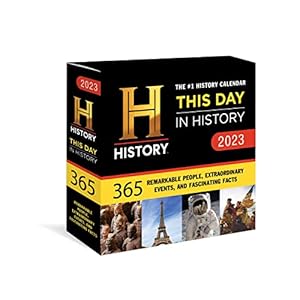 2023 History Channel This Day in History Boxed Calendar: 365 Remarkable People, Extraordinary Events, and Fascinating…